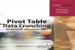 Pivot Table Data Crunching for Microsoft Office Excel 2007